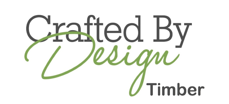 Crafted by Design Timber Crafted by Design Timber